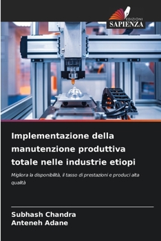 Paperback Implementazione della manutenzione produttiva totale nelle industrie etiopi [Italian] Book