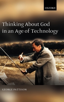 Hardcover Thinking about God in an Age of Technology Book