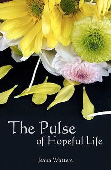 Paperback The Pulse of Hopeful Life Book