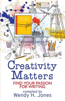 Paperback Creativity Matters: Find Your Passion for Writing Book