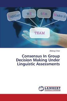 Paperback Consensus in Group Decision Making Under Linguistic Assessments Book