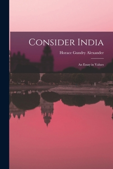 Paperback Consider India; an Essay in Values Book