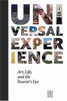 Paperback Universal Experience: Art, Life, and the Tourist's Eye Book