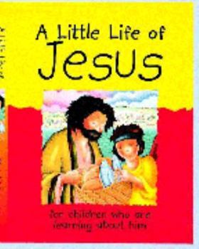 Hardcover A Little Life of Jesus: For Children Who are Learning About Him Book
