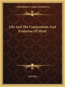 Paperback Life And The Composition And Evolution Of Mind Book