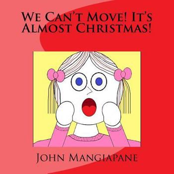 Paperback We Can't Move! It's Almost Christmas! Book