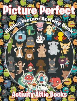 Paperback Picture Perfect: Hidden Picture Activity Book