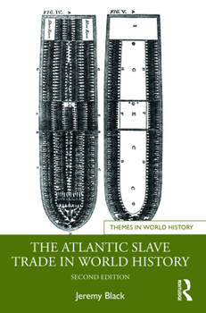 Paperback The Atlantic Slave Trade in World History Book