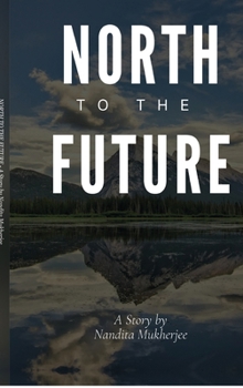 Hardcover North to the Future Book