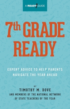 7th Grade Ready: Expert Advice for Parents to Navigate the Year Ahead (Ready Guide)