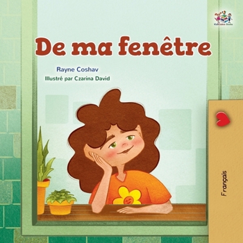 Paperback From My Window (French Kids Book) [French] [Large Print] Book