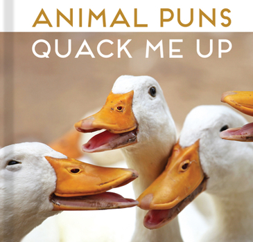 Hardcover Animal Puns: Quack Me Up Book
