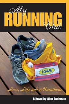 Paperback My Running Club: A Novel of Love, Life and Marathons Book