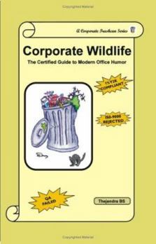 Corporate Wildlife: The Certified Guide to Modern Office Humor