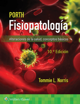Hardcover Porth. Fisiopatología: Alteraciones de la Salud. Conceptos Básicos [Spanish] Book