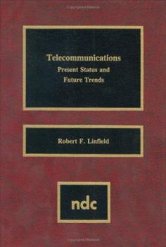 Hardcover Telecommunications: Present Status & Future Trends Book