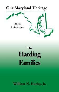 Paperback Our Maryland Heritage, Book 39: The Harding Families Book