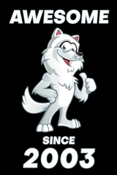 Paperback Awesome Since 2003: Birthday Gift for Kids Happy 16th Birthday 16 Years Old Wolf Gift Book