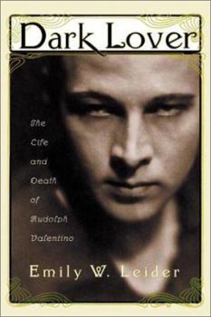 Hardcover Dark Lover: The Life and Death of Rudolph Valentino Book