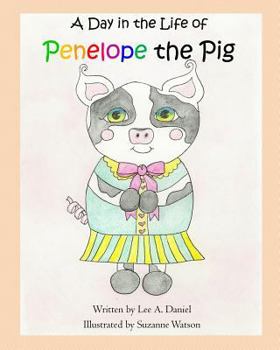 Paperback A Day in the Life of Penelope the Pig Book