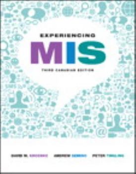 Paperback Experiencing MIS, Third Canadian Edition (3rd Edition) Book