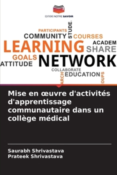 Paperback Mise en oeuvre d'activités d'apprentissage communautaire dans un collège médical [French] Book