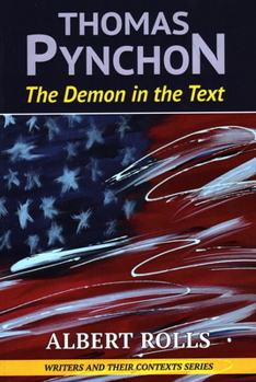 Paperback Thomas Pynchon: Demon in the Text Book