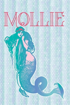 MOLLIE: Cute Mermaid-Themed Journal Personalized for Girls Named Mollie
