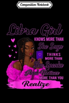 Paperback Composition Notebook: Libra Girl Knows More Than She Says Best Gift Journal/Notebook Blank Lined Ruled 6x9 100 Pages Book