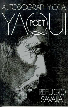 Paperback The Autobiography of a Yaqui Poet Book