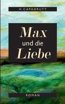 Paperback Max und die Liebe [German] Book