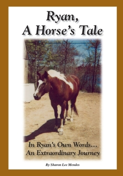 Paperback Ryan, A Horse's Tale Book