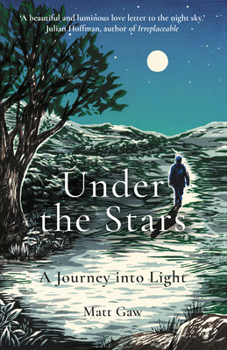 Paperback Under the Stars: A Journey Into Light Book