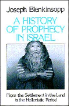 Paperback A History of Prophecy in Israel: From the Settlement in the Land to the Hellenistic Period Book