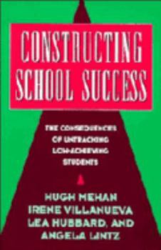 Paperback Constructing School Success: The Consequences of Untracking Low Achieving Students Book