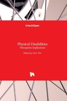 Hardcover Physical Disabilities: Therapeutic Implications Book