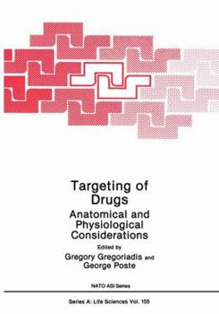 Targeting of Drugs: Anatomical and Physiological Considerations (Nato Science Series: A:)