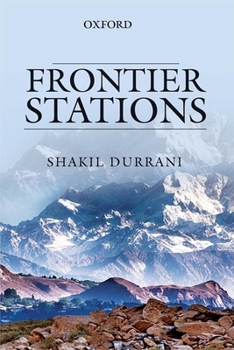 Paperback Frontier Stations: An Account of Public Service in Pakistan Book