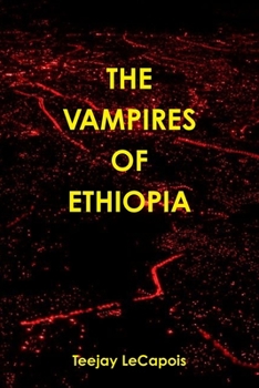 Paperback The Vampires Of Ethiopia Book