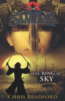 The Ring of Sky - Book #8 of the Young Samurai