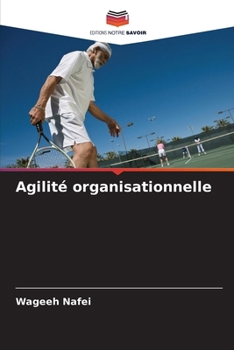 Paperback Agilité organisationnelle [French] Book