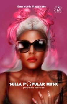 Paperback Sulla Popular Music: Prospettive trasversali [Italian] Book