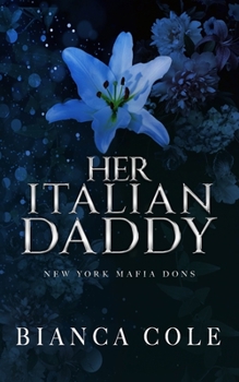 Paperback Her Italian Daddy: A Dark Mafia Romance Book