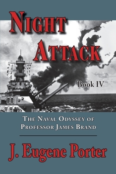 Paperback Night Attack: The Naval Odyssey of Professor James Brand Book