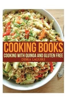 Paperback Cooking Books: Cooking with Quinoa and Gluten Free Book