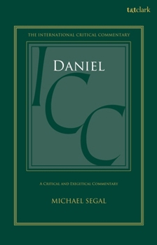 Hardcover Daniel: A Critical and Exegetical Commentary Book