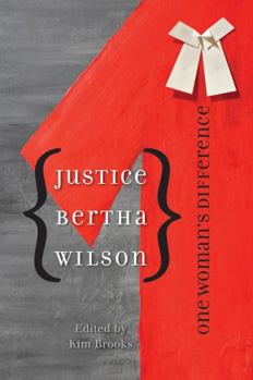 Hardcover Justice Bertha Wilson: One Woman's Difference Book