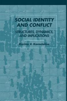 Paperback Social Identity and Conflict: Structures, Dynamics, and Implications Book