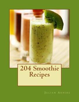 Paperback 204 Smoothie Recipes Book