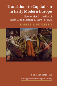 Transitions to Capitalism in Early Modern Europe (New Approaches to European History) - Book #10 of the New Approaches to European History